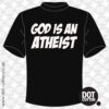 god is atheist t shirt